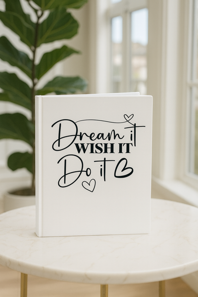 Dream, Wish, Do Journal