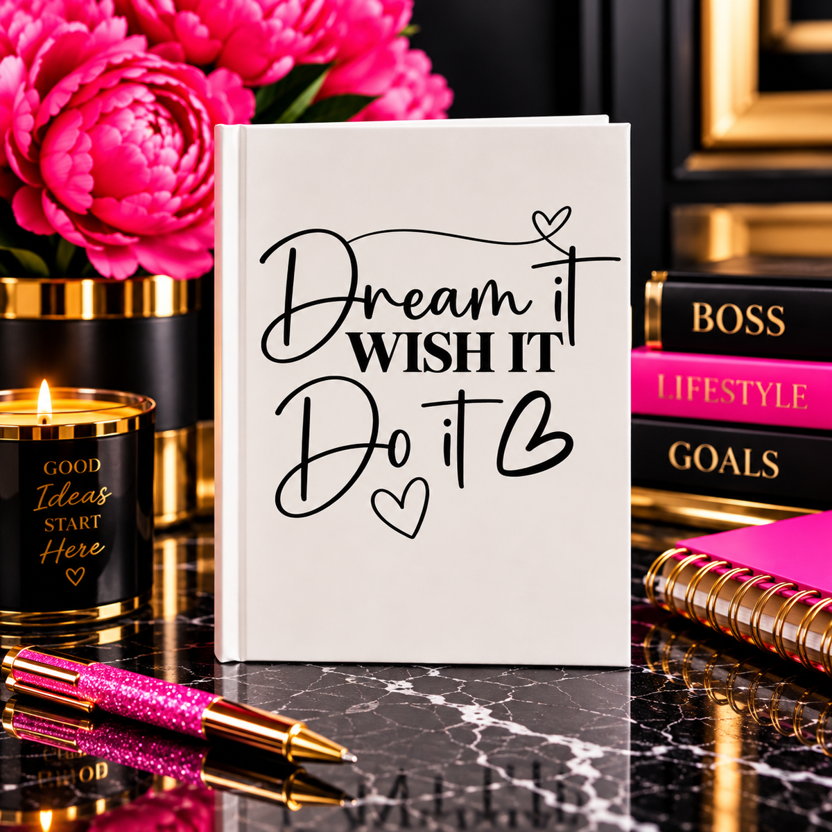 Dream It, Wish It, Do It | Goals & Motivation Journal