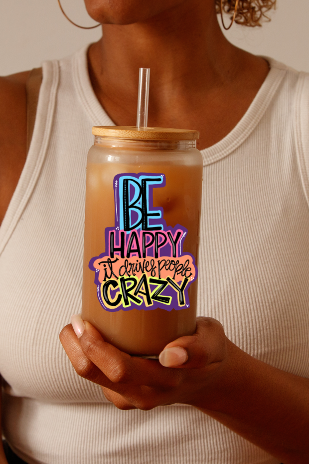 "Be Happy" Glass Can