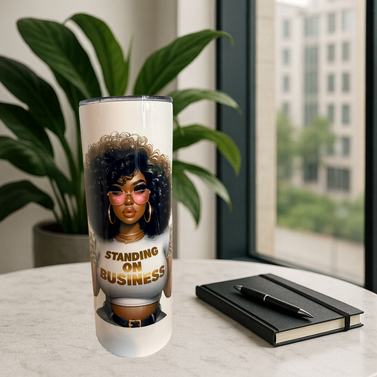 She Stands on Business Tumbler